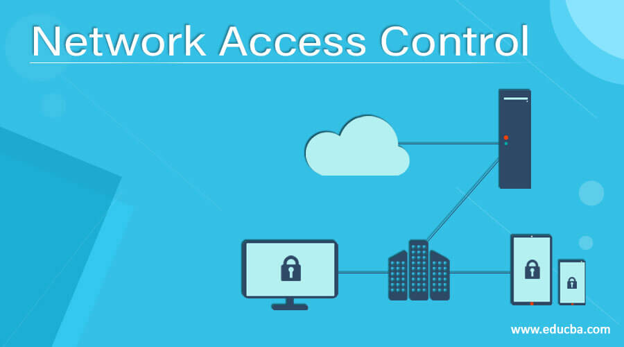 Network Access Control (NAC) چیست ؟