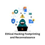Footprinting و Reconnaissance چیست؟ آشنایی با روشهای جمعآوری اطلاعات در امنیت سایبری